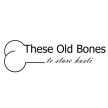 These old bones, masaže in druge storitve Miloš Banić s.p.