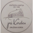 Izletniška kmetija Koren "Pri Korošcu"